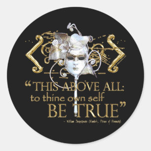 Sticker Rond Citation du hameau "self be true" (version or)