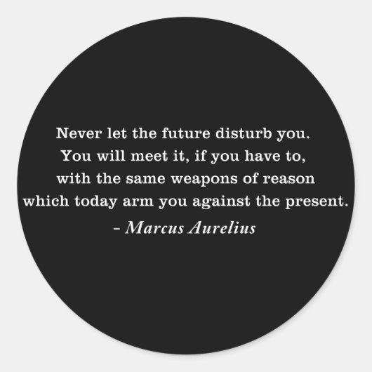 Sticker Rond Citation du stoïcisme futur de Marcus Aurelius (Devant)