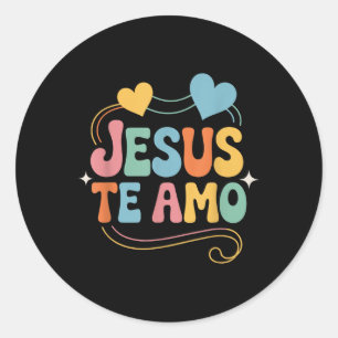Sticker Rond Citation espagnole inspirante et aimante Jésus T'a