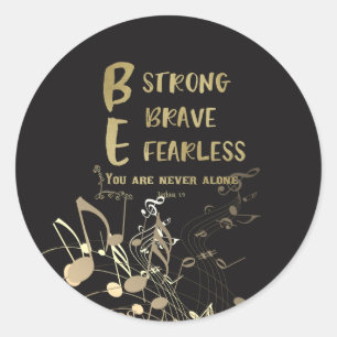 Sticker Rond Citation forte, courageuse, sans peur