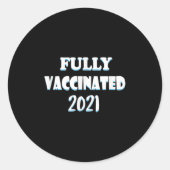 Sticker Rond Citation Graphique Funny Vaccinée Pro Vacciné 2021 (Devant)
