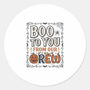Sticker Rond Citation Halloween Boo à toi de notre équipage Vin