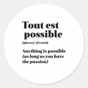 Sticker Rond Citation Inspiration française Tout est possible