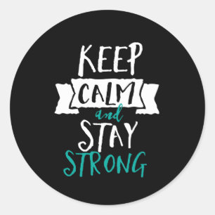 Sticker Rond Citation Inspirationnelle Garder le calme Rester f