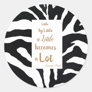Sticker Rond Citation Inspirationnelle Noir et Blanc.