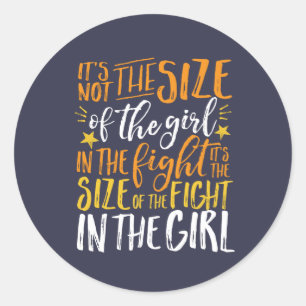 Sticker Rond Citation Inspirationnelle Taille du combat dans la