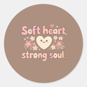 Sticker Rond Citation Mignonne d'Amour de Soi Cœur Doux Âme For