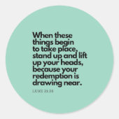 Sticker Rond Citations bibliques : Levez-vous et levez vos tête (Devant)