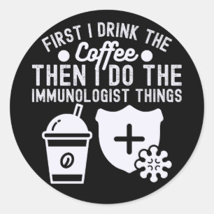 Sticker Rond Citations d'immunologie, Immunologie Scientifique8