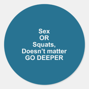 Sticker Rond Citations drôles ou squats, ne va pas plus loin