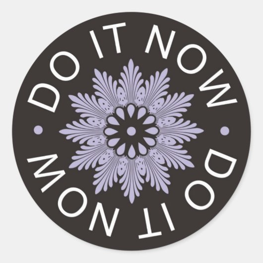 Sticker Rond Citations Motivationnelles 3 Mot ~Do It Now~ (Devant)