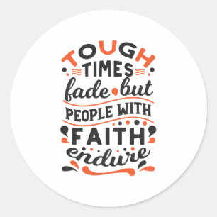 Sticker Rond Citations pour les moments difficiles mais la foi