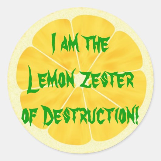 Sticker Rond Citron Zester de destruction ! (Devant)