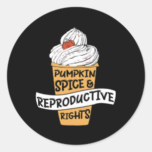 Sticker Rond Citrouille Spice Reproductive Rights Pro Choice Fe