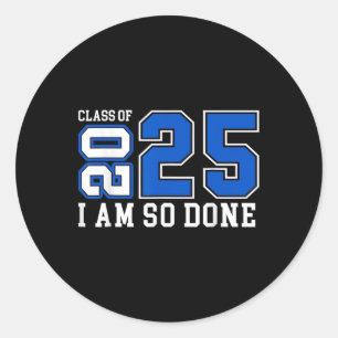 Sticker Rond Cl De 2025 Je Suis Donc Fait Senior 2025 Graduatio