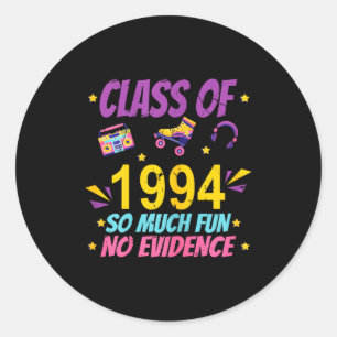 Sticker Rond Cl Heureux De 1994 Tellement Amusant Aucune Preuve