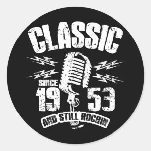 Sticker Rond Classique Depuis 1953 Et Toujours Rockin