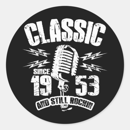Sticker Rond Classique Depuis 1953 Et Toujours Rockin (Devant)