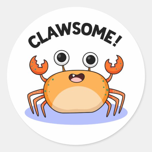 Sticker Rond Clawsome Drôle Awesome Crab Pun (Devant)
