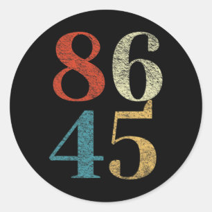 Sticker Rond Clic Style Vintage 86 45 Anti Trump Impeachment