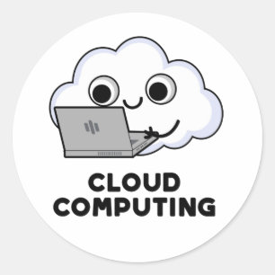 Sticker Rond Cloud Computing Funny Ordinateur Météo Pun