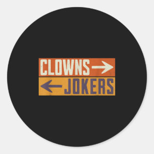 Sticker Rond Clowns à droite, jokers à gauche, rétro drôle