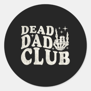 Sticker Rond Club de papa mort vintage Fête des pères amusant p