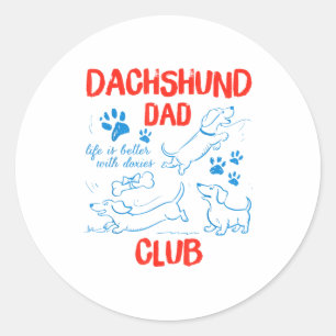 Sticker Rond Club de papa teckel La vie est meilleure avec Doxi