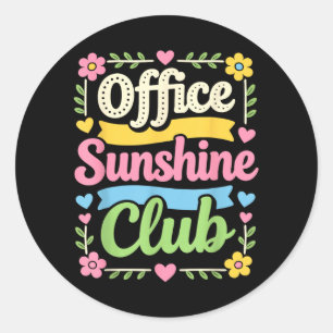 Sticker Rond Club de soleil de bureau Citation de travail flora