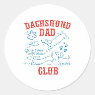 Sticker Rond Club des papas teckel La vie est meilleure avec le