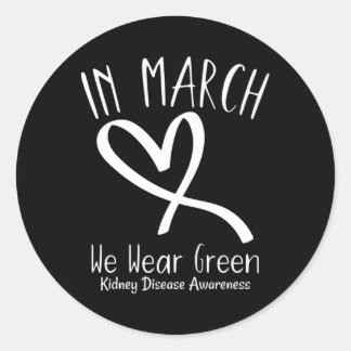 Sticker Rond Coeur En Mars Nous Portons Green Kidney Disease Aw