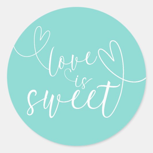 Sticker Rond Coeurs modernes Turquoise Blue Green Love is Sweet (Devant)