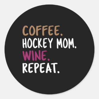 Sticker Rond Coffee Hockey Maman Vin Répétition