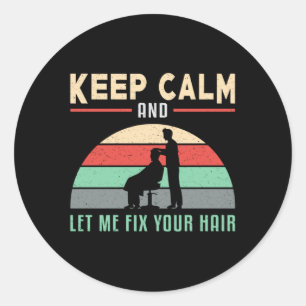 Sticker Rond Coiffeuse Stylo Barbier Coiffeur Conserver le calm