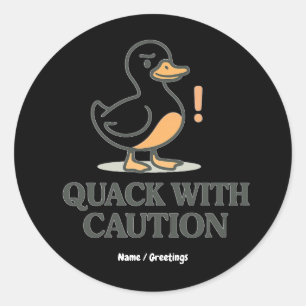 Sticker Rond Coin avec prudence Canard drôle et ludique