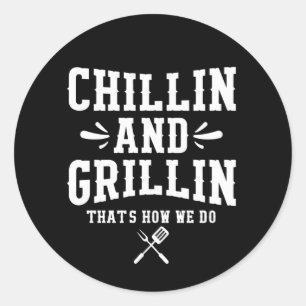 Sticker Rond Coll Grillin Chillin