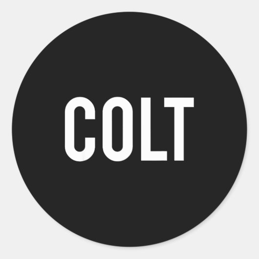Sticker Rond Colt - Cool New Funny Name Fan Gift Tee  (Devant)