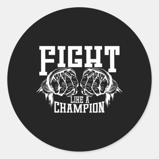 Sticker Rond Combattre Comme Un Champion (Devant)