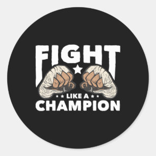 Sticker Rond Combattre Comme Un Champion Muay Thai