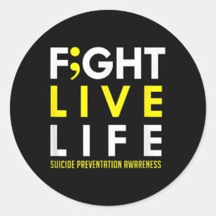 Sticker Rond Combattre la vie en direct Semicolon Sensibilisati