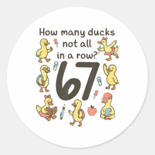 Sticker Rond Combien de canards pas tous alignés 67 Canard drôl