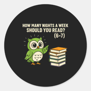 Sticker Rond Combien de Soirs Par Semaine Devriez-Vous Lire_ 6–