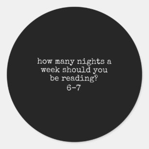 Sticker Rond Combien de soirs par semaine devriez-vous lire 6 7