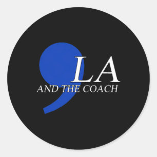 Sticker Rond Comma La Kamala Harris Tim Wheimer Coach 2024 La C