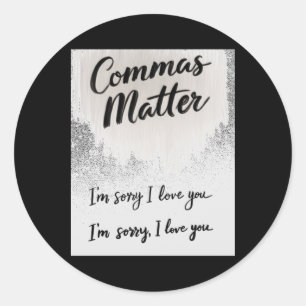 Sticker Rond Commas Je suis désolé, je t'aime Vs. Je suis désol