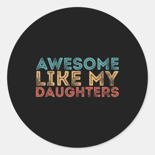 Sticker Rond Comme Mes Filles (Devant)