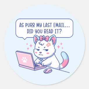 Sticker Rond Comme mon dernier e-mail ronronne - Humour de chat