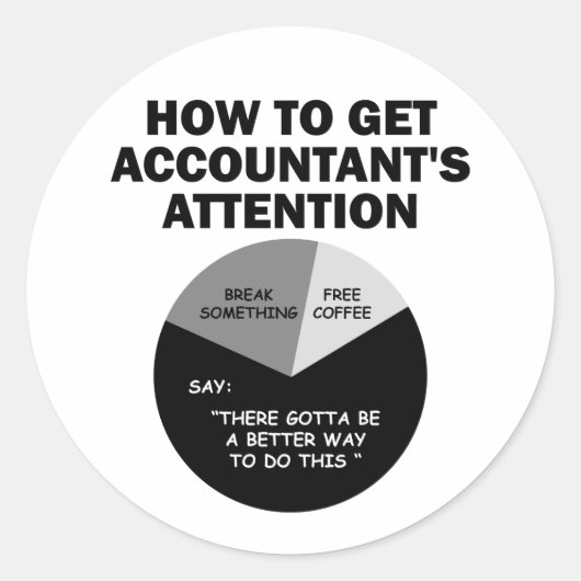 Sticker Rond Comment attirer l'attention du comptable Rompre qu (Devant)