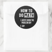 Sticker Rond Comment faire Math Drôle Citation (Sac)