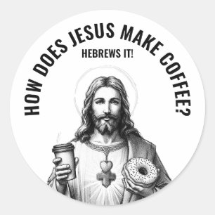 Sticker Rond Comment Jésus fait-il du café ? Il l'hébreuise
